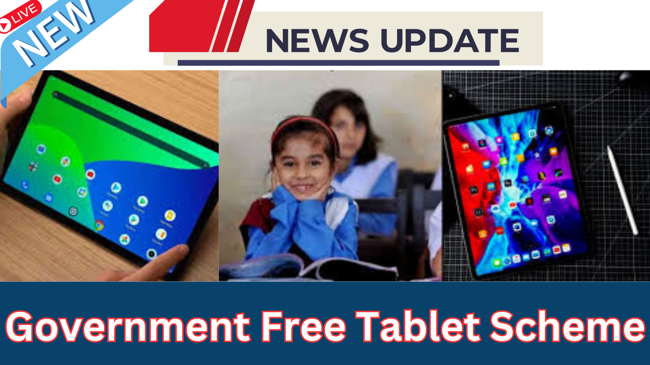 Government Free Tablet Scheme 