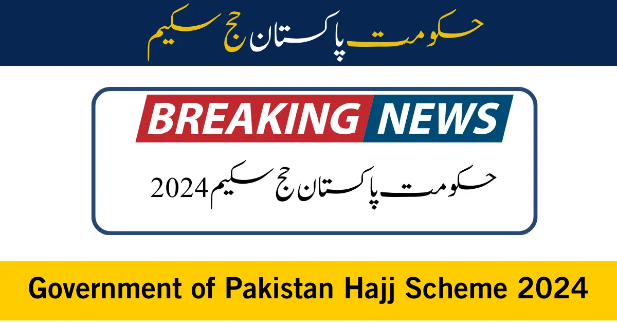 Government of Pakistan Hajj Scheme 2024